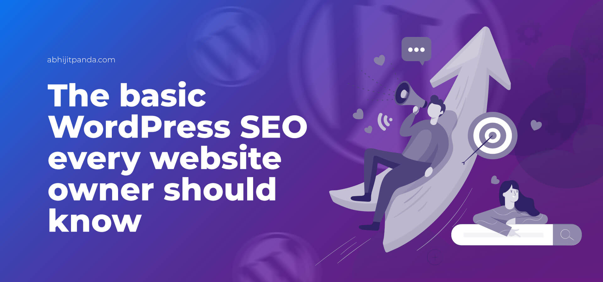 The Basic WordPress SEO Tips and Tricks Every Website Owner Should Know
