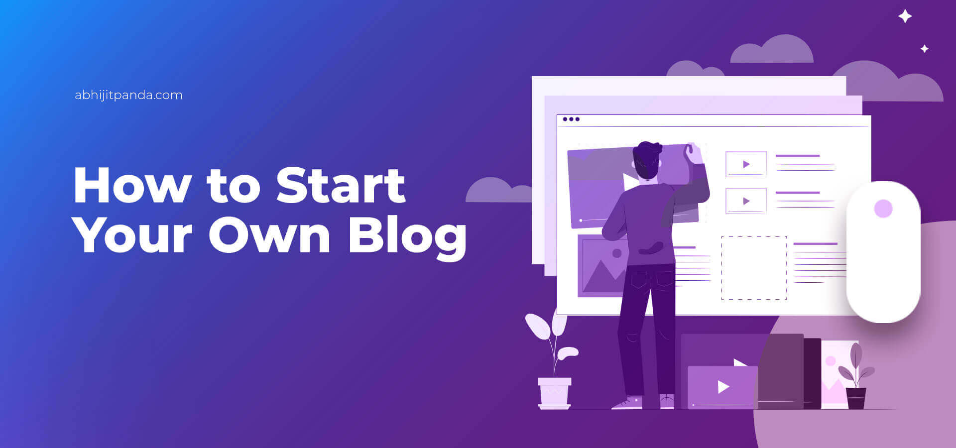 How to Start Your Own Blog?