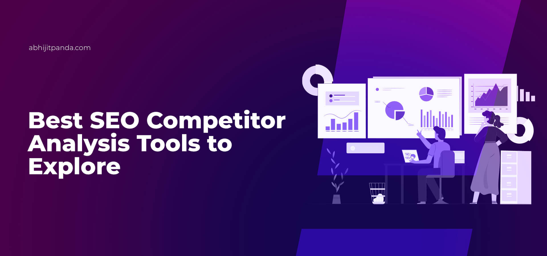 Best SEO Competitor Analysis Tools to Explore in 2025