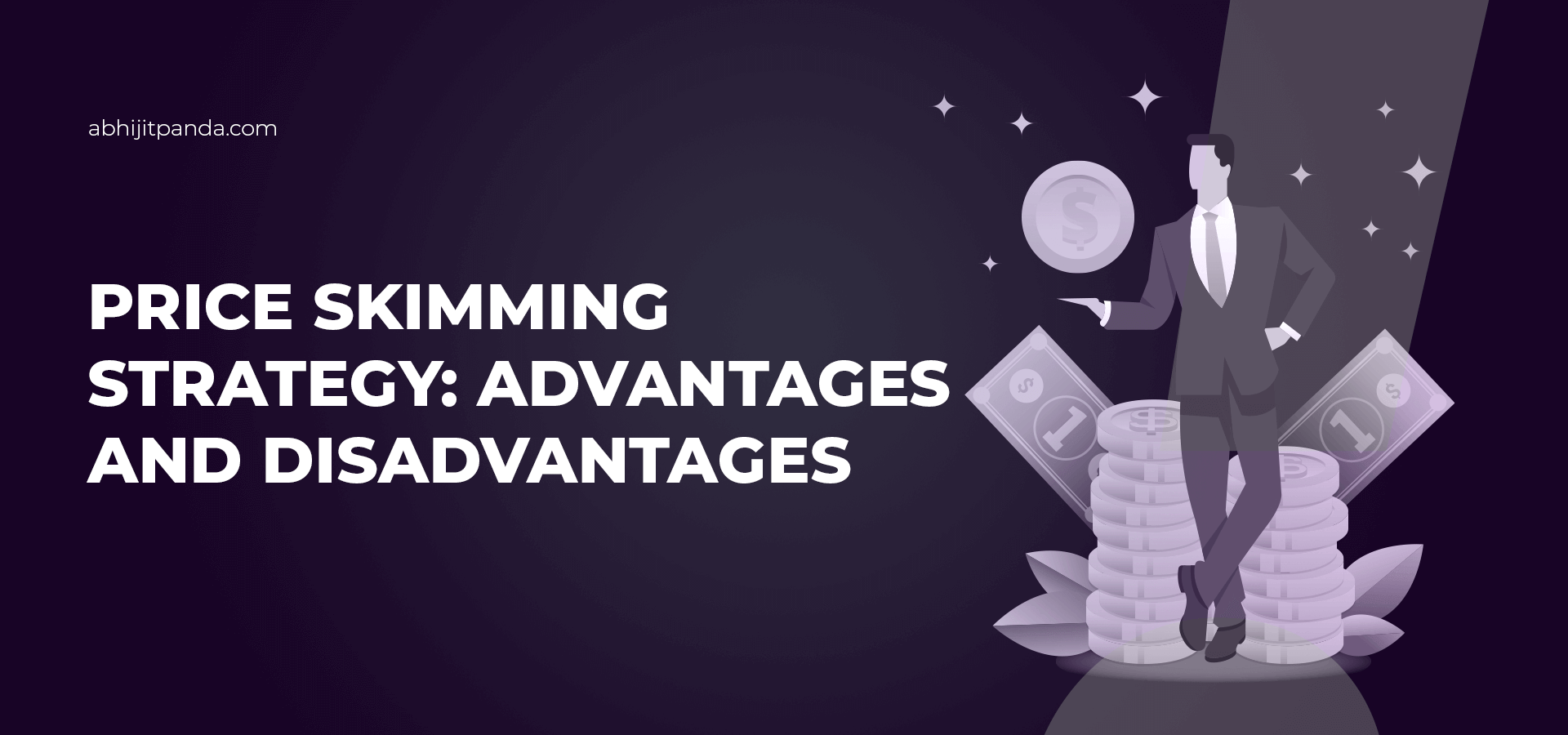 Price Skimming Strategy: Advantages and Disadvantages