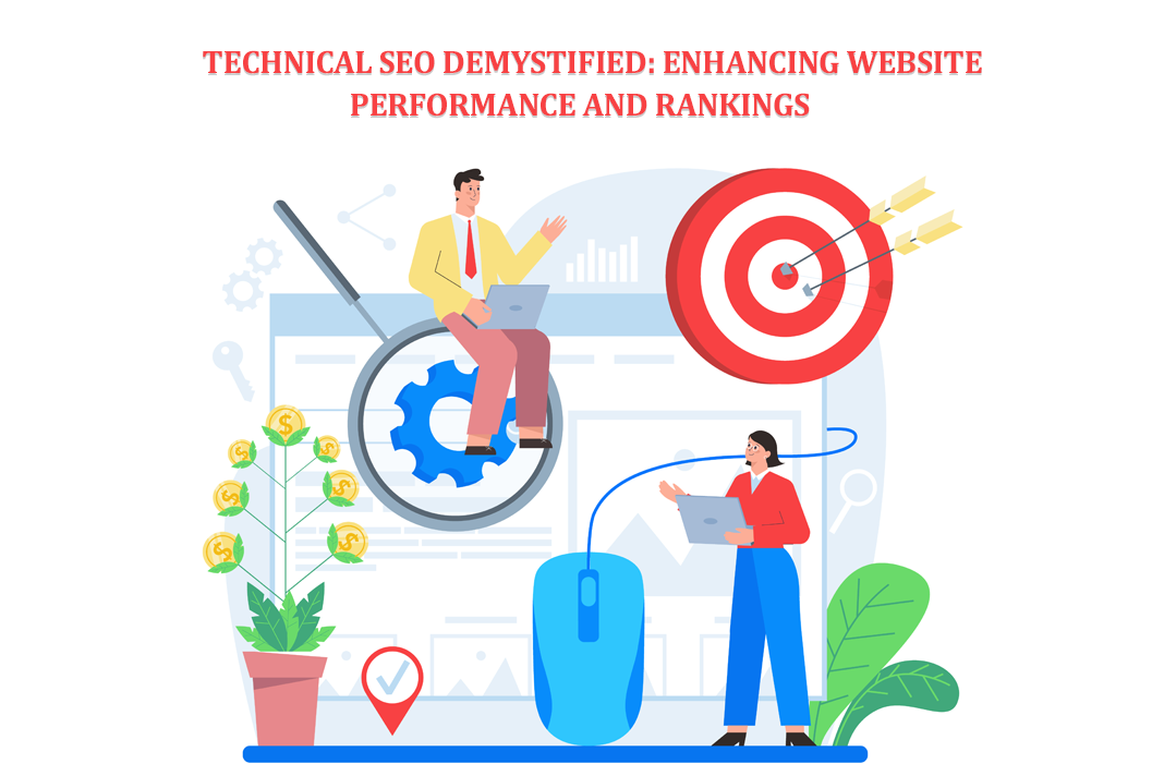 Technical SEO Demystified: Enhancing Website Performance and Rankings