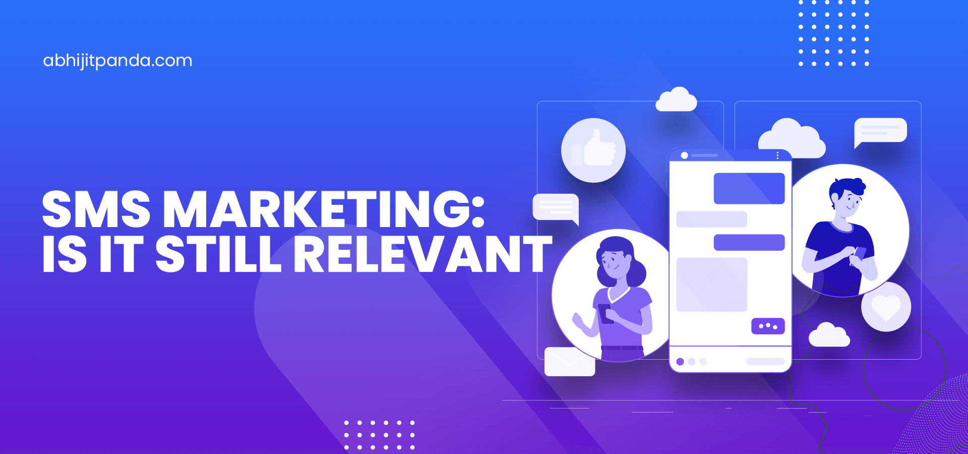 SMS Marketing: Is it still relevant in 2024?