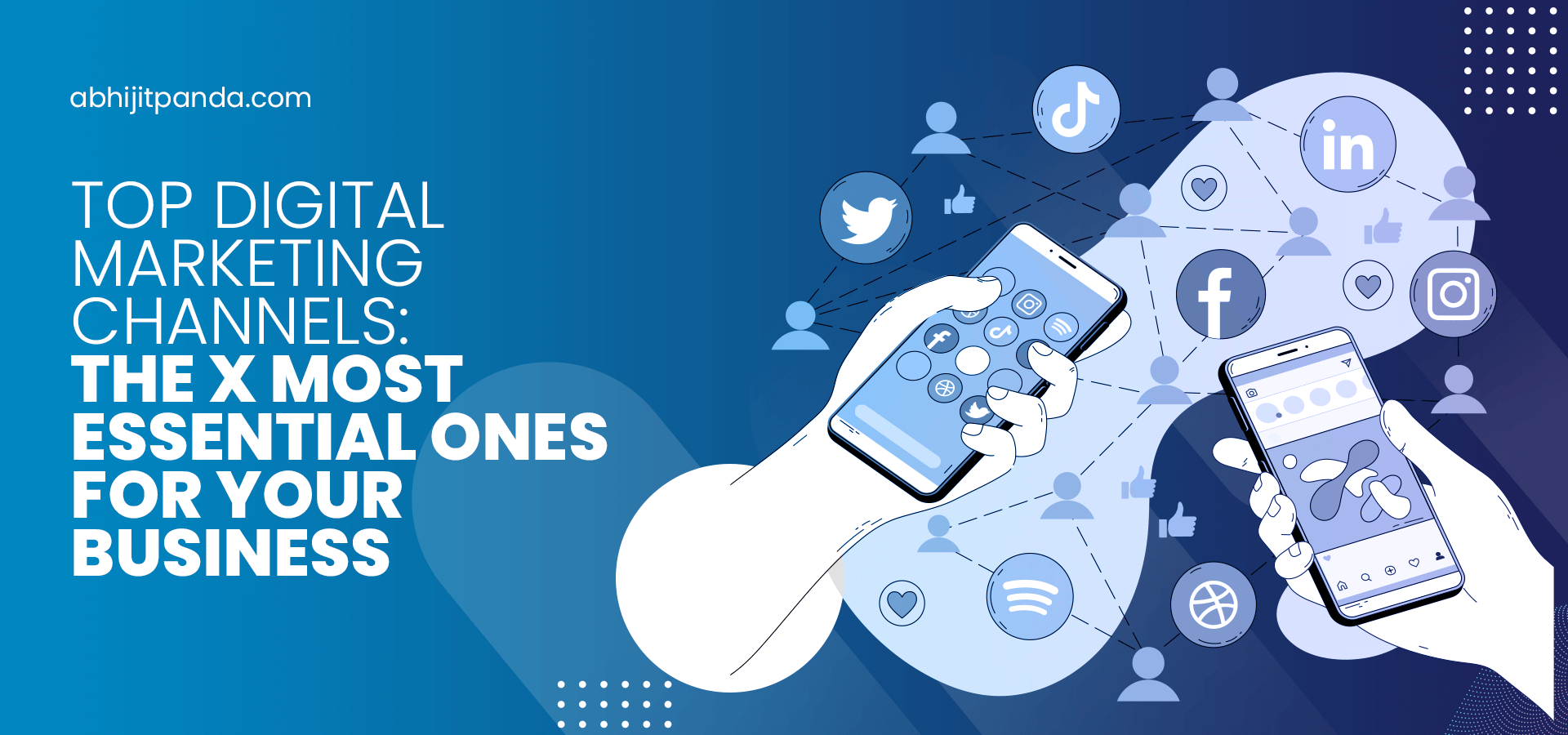 Top Digital Marketing Channels: The 9 Most Essential Ones for your Business