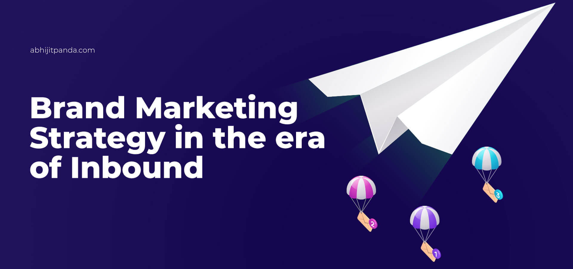 Brand Marketing Strategy in the era of Inbound