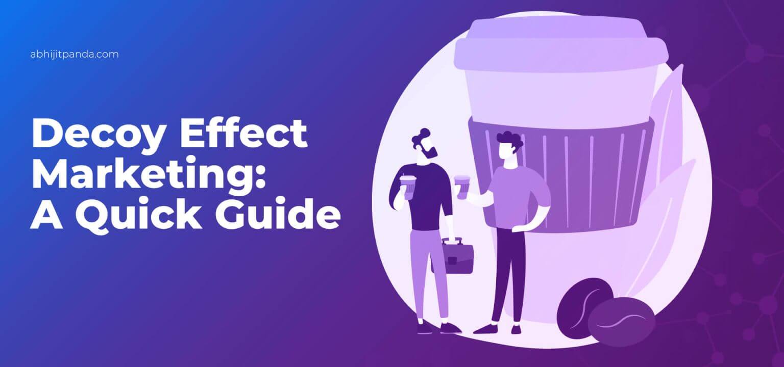 Decoy Effect Marketing A Quick Guide Panda Bloggers