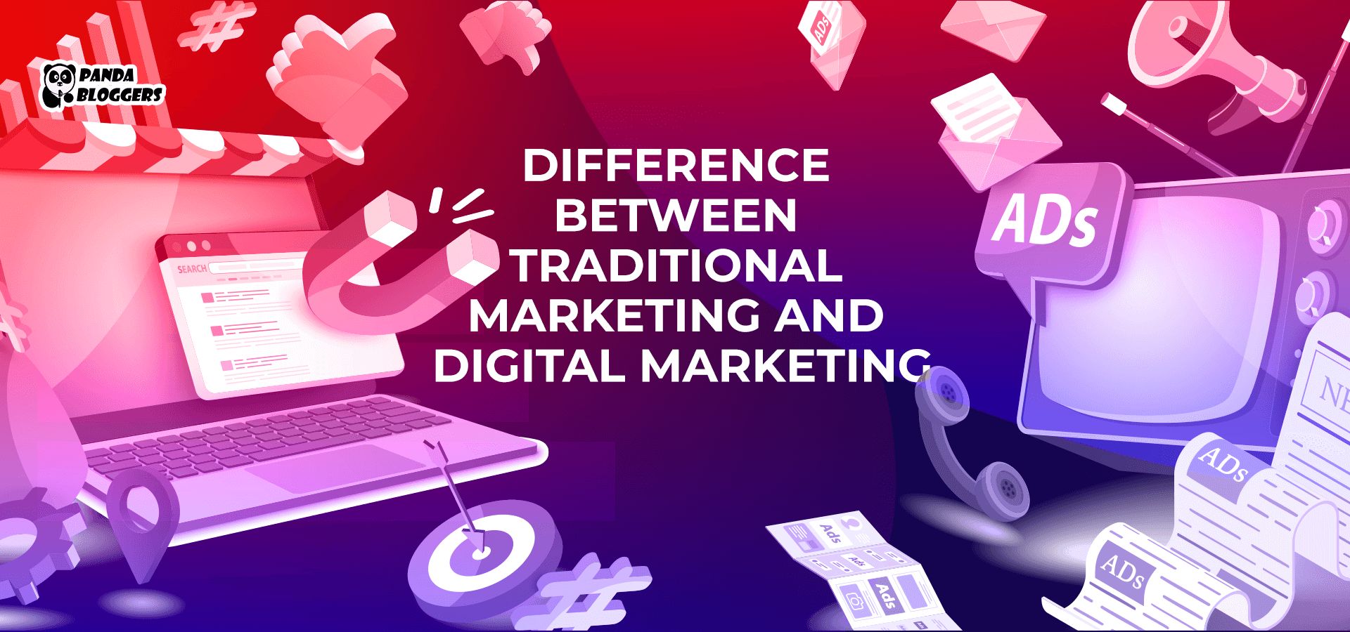 Difference between Traditional Marketing and Digital Marketing