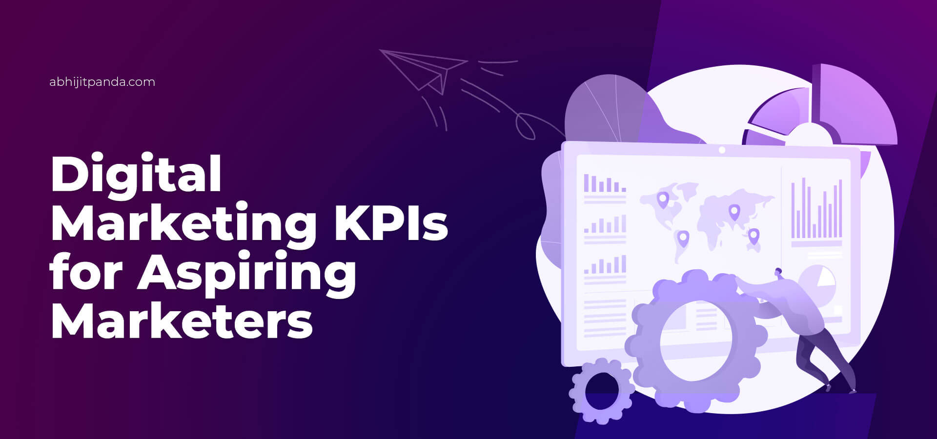 Digital Marketing KPIs for Aspiring Marketers