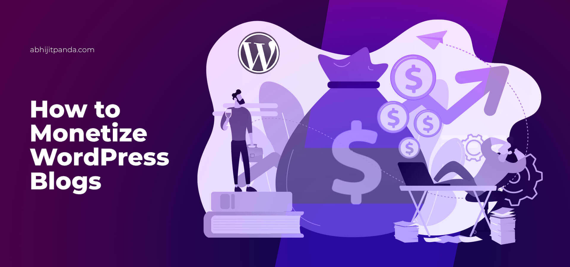 How to Monetize WordPress Blogs