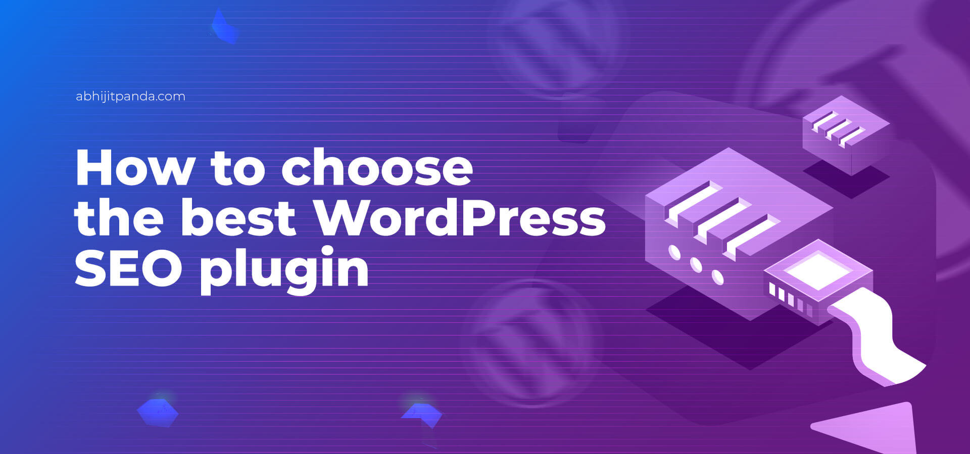 How to choose the best WordPress Plugin