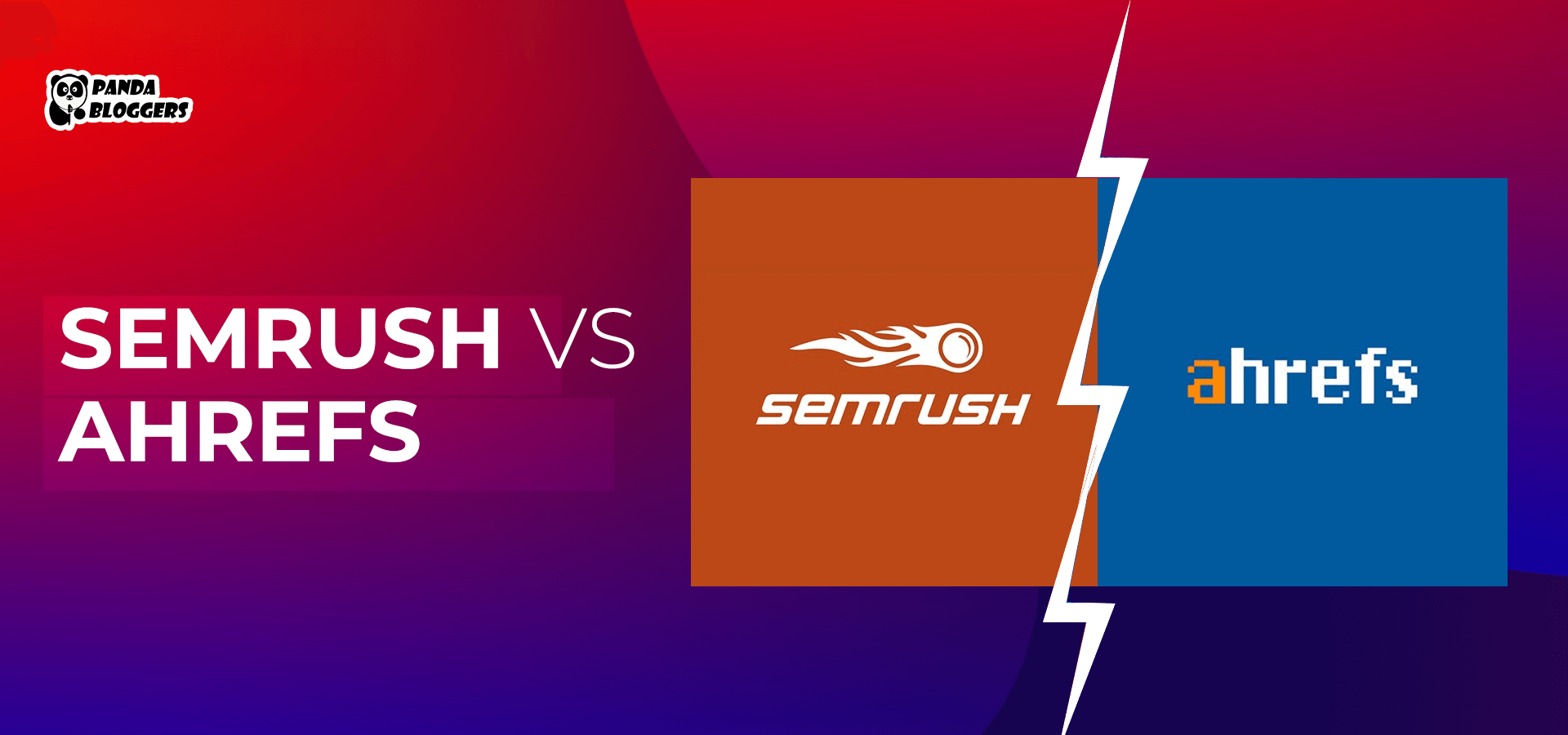 Semrush vs Ahrefs