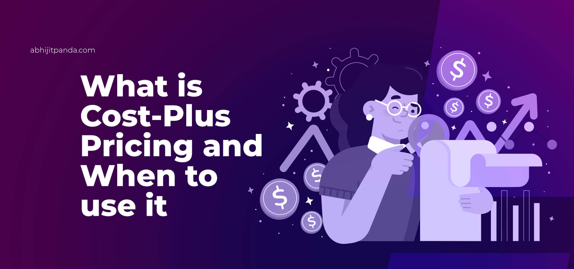 What is Cost Plus Pricing and When to use it